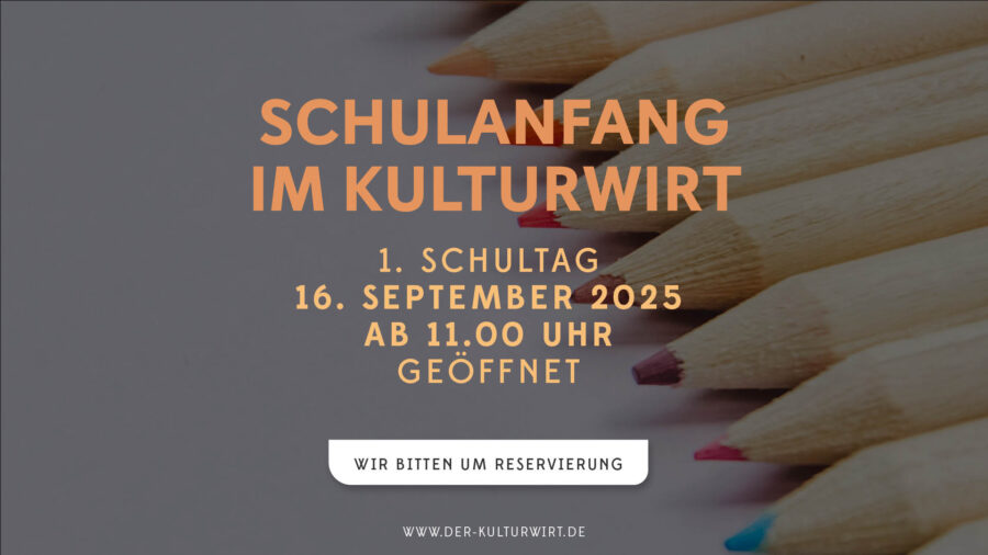 SCHULANFANG im KULTURWIRT